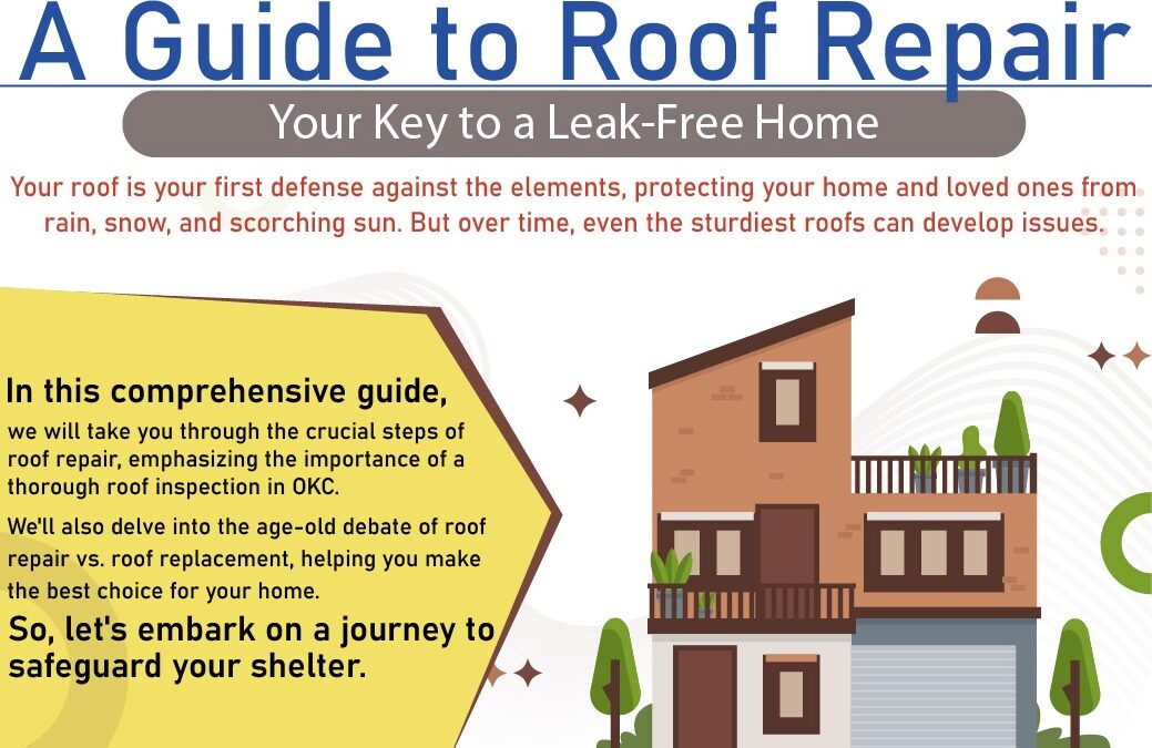 Guide to Roof Repair- Your Key to A Leak Free Home